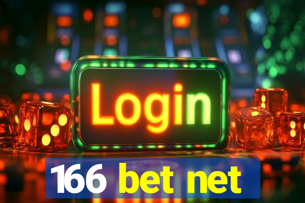 166 bet net